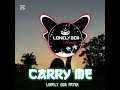 CARRY ME LONELY BOII REMIX SWING BOUNCE 2025