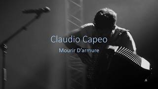 Miniatura de "Claudio Capeo Mourir D'armure paroles(lyrics)"