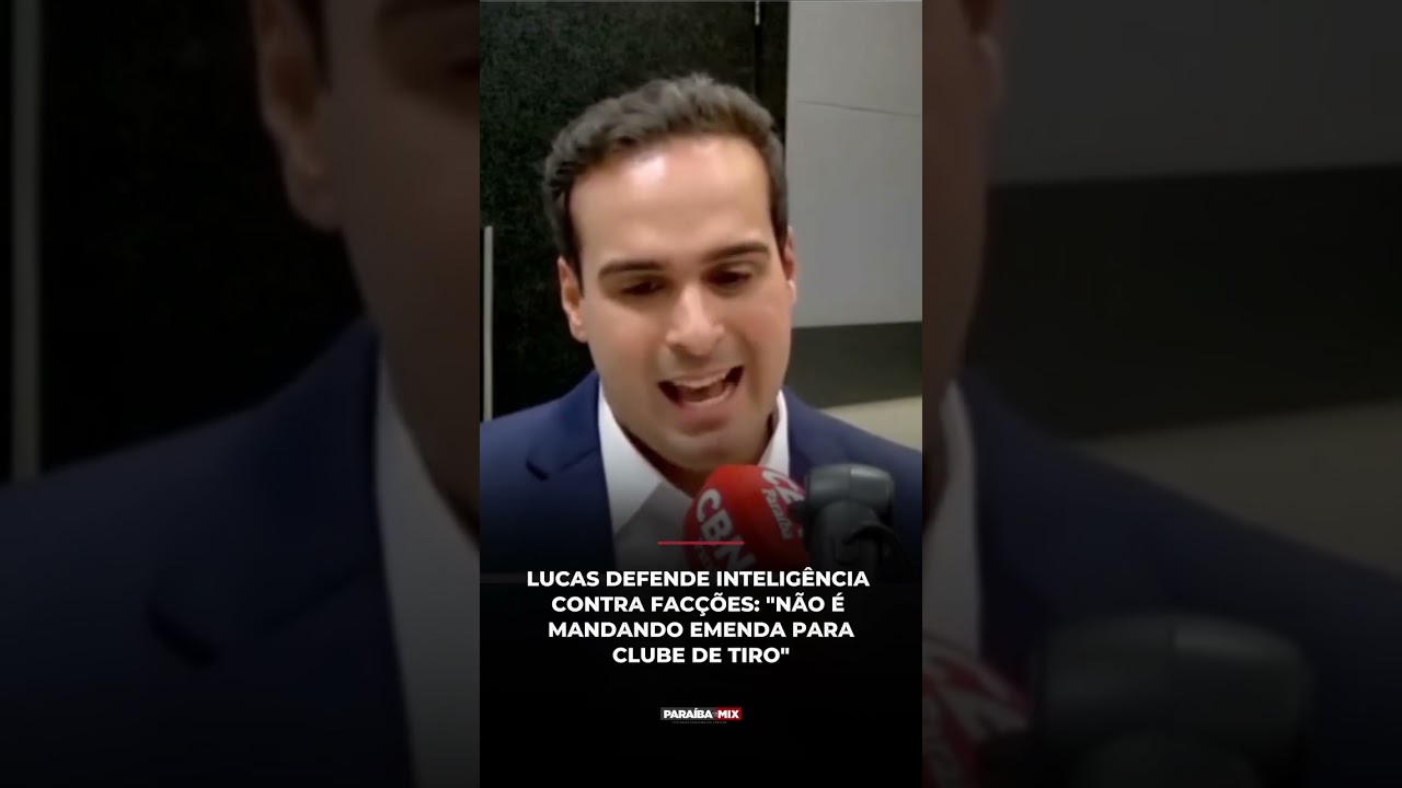 LUCAS DEFENDE INTELIGÊNCIA CONTRA FACÇÕES: "NÃO É MANDANDO EMENDA PARA CLUBE DE TIRO"