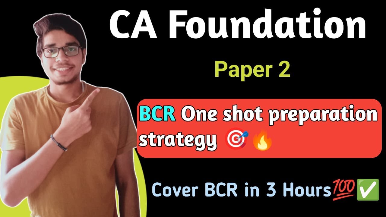 CA Foundation BCR one shot Preparation strategy 🎯🔥 || Cover BCR in 3 Hours only | BCR revision