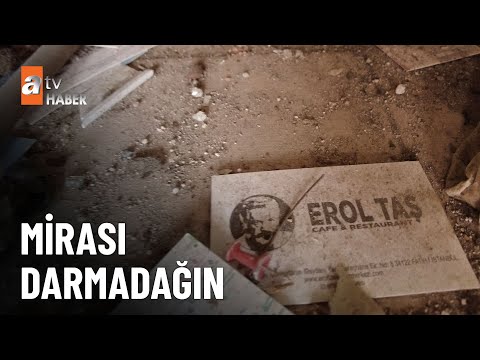 Erol Taş’ın kahvehanesi yıkıldı, eşyaları savruldu - atv Ana Haber 13 Temmuz 2023