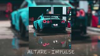 ALTARE - IMPULSE (RELAX PHONK)
