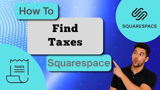 How to Find Taxes on Squarespace (Step-by-Step Guide)