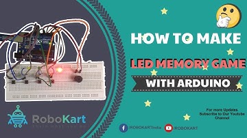 HOW TO MAKE LED MEMORY GAME USING ARDUINO