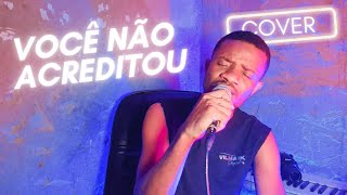 Matias Damásio | Você não Acreditou (Cover By Monteiro Vilas)