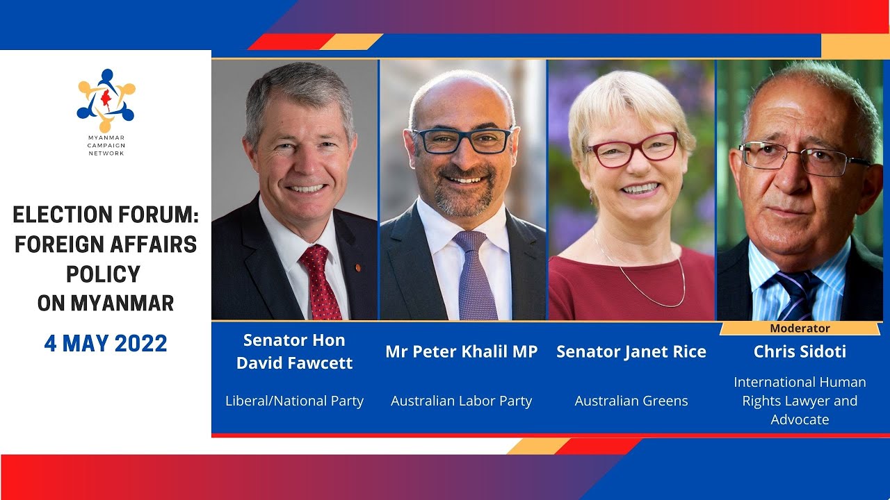 Election Forum: Foreign Policy On Myanmar 4 May 2022