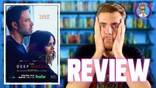 DEEP WATER is a DISASTER!! - Movie Review | BrandoCritic