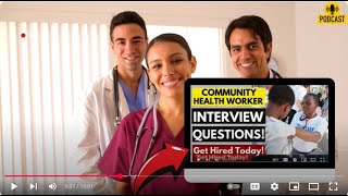 Community Health Worker Interview Questions and Answers | How To Ace Your Interview Successfully