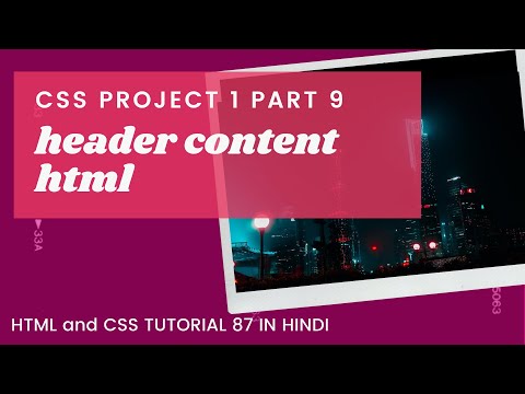 CSSP1 #9  Header Content Html (HTML & CSS Tutorial In Hindi 87)