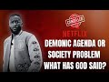 DOES NETFLIX HAVE A DEMONIC AGENDA? CHRISTIAN STANCE | EJ NEWTON