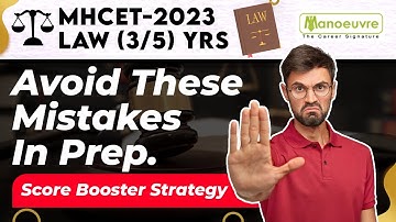 MH LAWCET (3/5 Yrs) 2023 - Mistakes To Avoid During Preparation | Score Booster Strategy | Watch Now