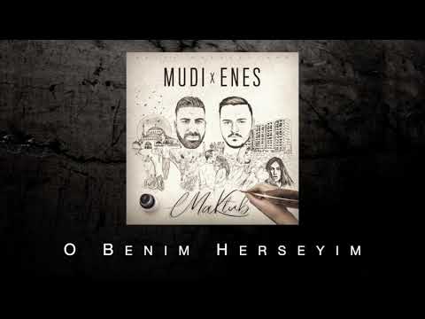 MUDI X Enes O Benim Herseyim Audio