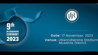 🔴LIVE: University of Rwanda Graduation ceremony,2023 | Musanze, 17 November 2023