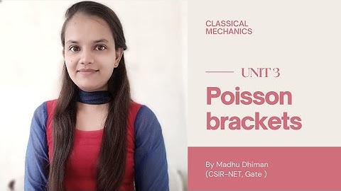 POISSON BRACKETS || UNIT 3 || CLASSICAL MECHANICS