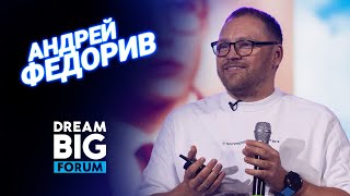 Andriy FEDORIV на сцене Dream BIG Forum: CREATE WHATEVER