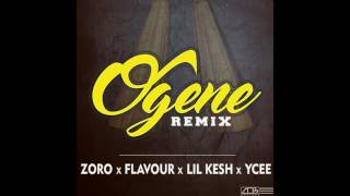 Zoro Ogene Remix Ft. Flavour, Lil Kesh Ycee