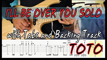 TOTO'S I'LL BE OVER YOU SOLO with TABS and BACKING TRACK - ALVIN DE LEON (2018)