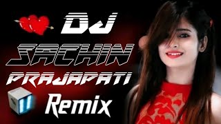 Dil Jigar Nazar Kya Hai Song Dj Remix Hard Bass |Vibration Punch Mix|Dj Sachin Prajapati |Hindi Song