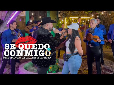 Se quedo Conmigo 💋 Meño Segovia y los Galleros de Danny Rey