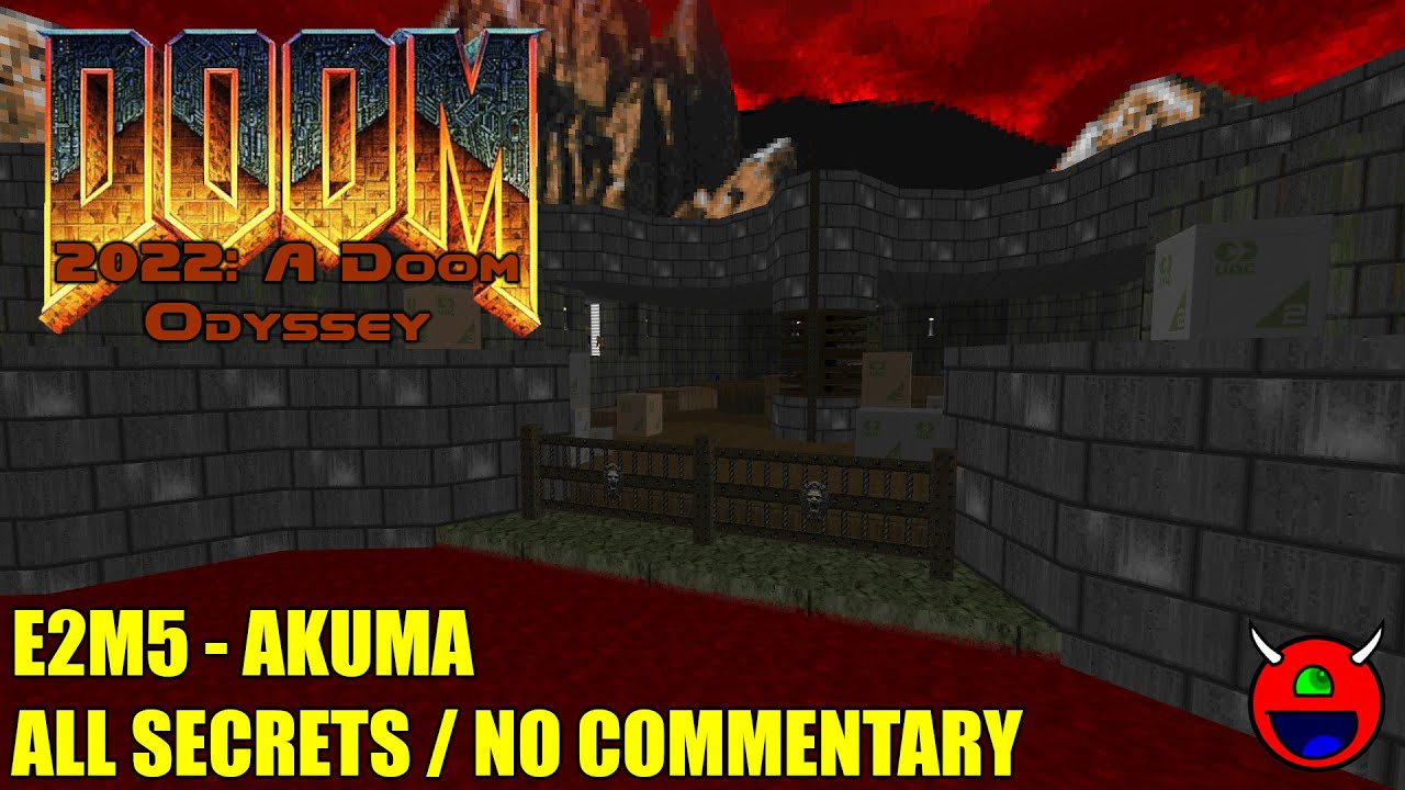 Doom: 2022: A Doom Odyssey - E2M5 Akuma - All Secrets No Commentary