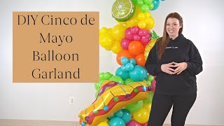 How to Make a Freestanding Cinco de Mayo Organic Balloon Garland | DIY Balloon Garland