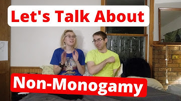 Let’s Talk About Non-Monogamy | Married Polyamorous Couple