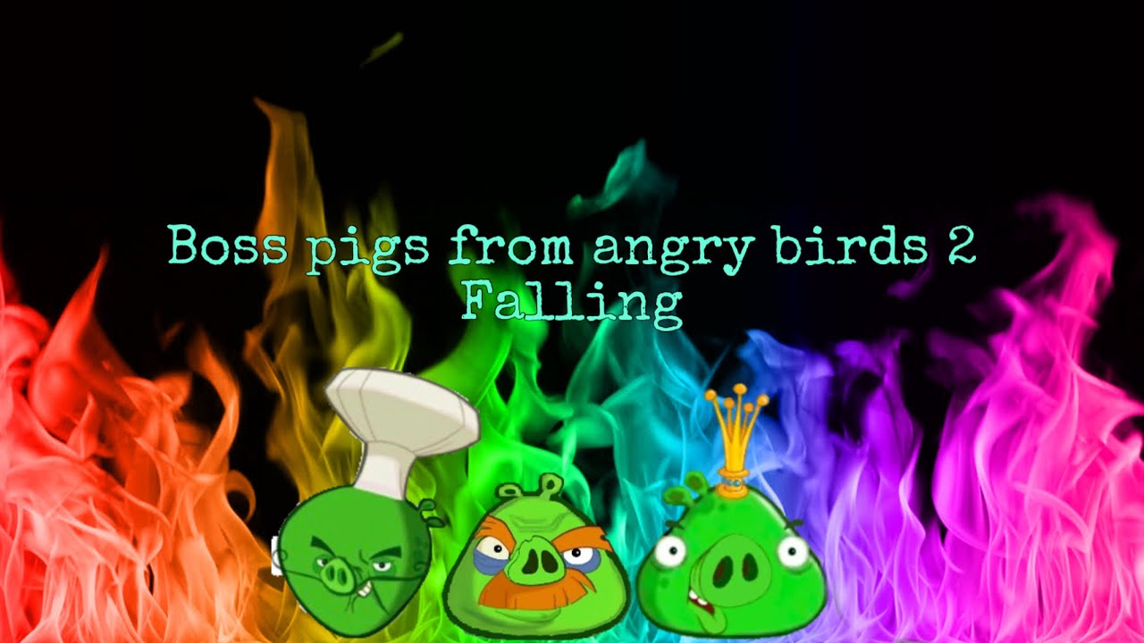 Boss pigs from angry birds 2 falling