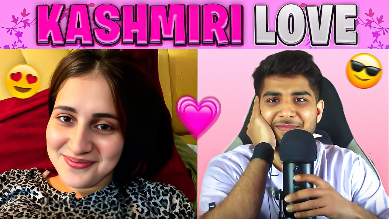 Omegle but I am falling for a Kashmiri Girl ♥️