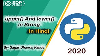 upper and lower Function in String #8 | Inbuilt Function in Python | String Function | SDP Guruji
