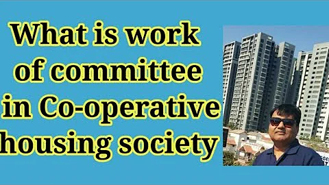 What is Work of Committee in Co-operative Housing Society - DayDayNews