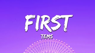 Tems - First (Lyrics)