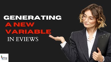 Variable Transformation | Generating a New Variable in Eviews