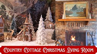 Country Cottage Christmas Living Room ~ Decorate with Me!