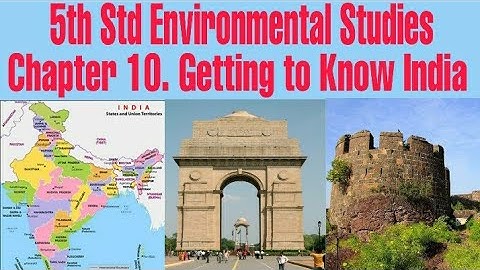 5th standard EVS chapter 10 getting to know india l easy explanation in marathi