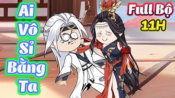 [FULL Bộ 11H] Ai Vô Sỉ Bằng Ta - Hải Anh Vietsub
