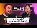 Il a fond le crypto daily   avec benjamin cohen ceo du mdia le crypto daily