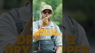 Rigging a Dry and Dry Dropper...  #flyfishingadventures #flyfishingtactics #flyfishingonly