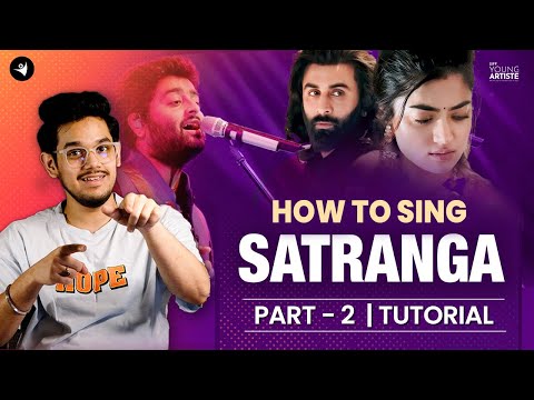 How to sing Satranga - Part 2 | ANIMAL | Arijit Singh #learntosing #howtosing #viral #animal