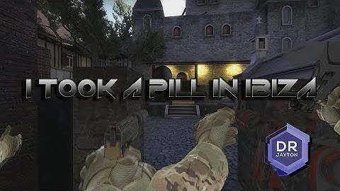 I Took A Pill In Ibiza CS:GO Gun Sync