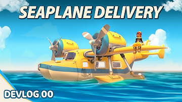 Working on a Seaplane Delivery Game | Devlog #1