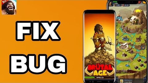 How To Fix And Solve Bug On Brutal Age App | Final Solution