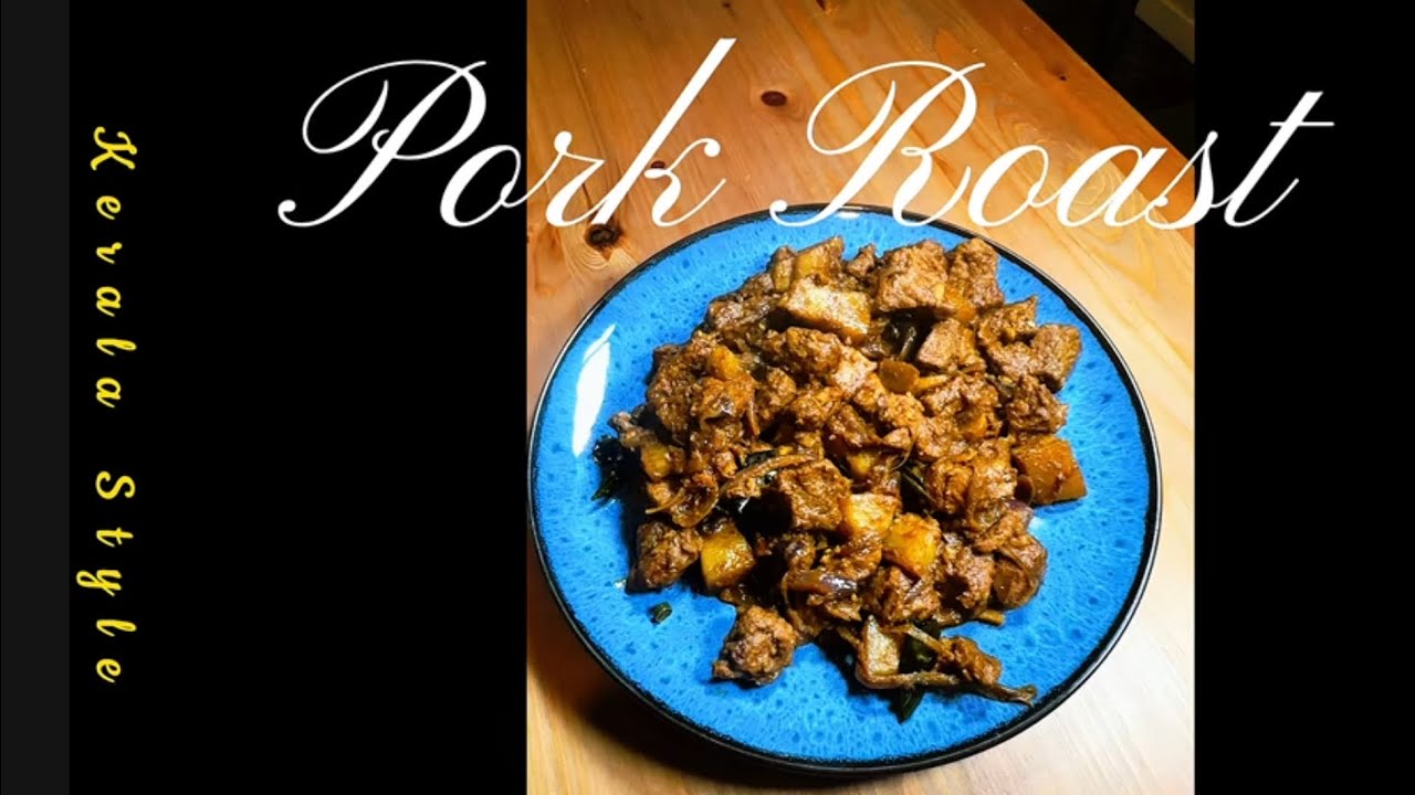 🔥 Kerala style Pork Roast 🔥🔥
