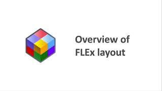 4  Overview of FLEx layout