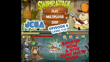 19  Swamp Attack Ep 6 Level 7-12 walkthrough