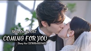 Coming For You   Zhang Hao zerobaseone  Shine On Me  Original Soundtrack  Fmv