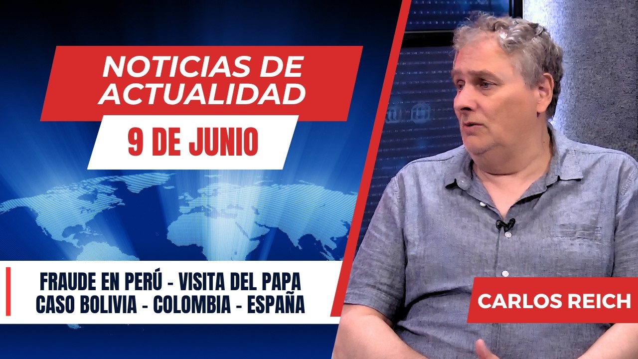 Posible fraude en Perú, la visita del Papa a España, la situación en Bolivia // NOTICIAS 9 DE JUNIO