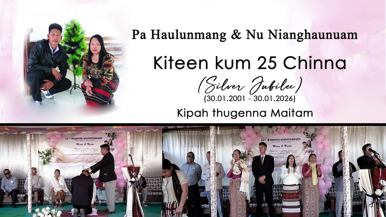 Pa Haulunmang & Nu Nianghaunuam | 25th WEDDING ANNIVERSARY | 30th January 2026