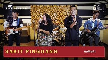 Gamma1 - Sakit Pinggang | #TOPLiveSession
