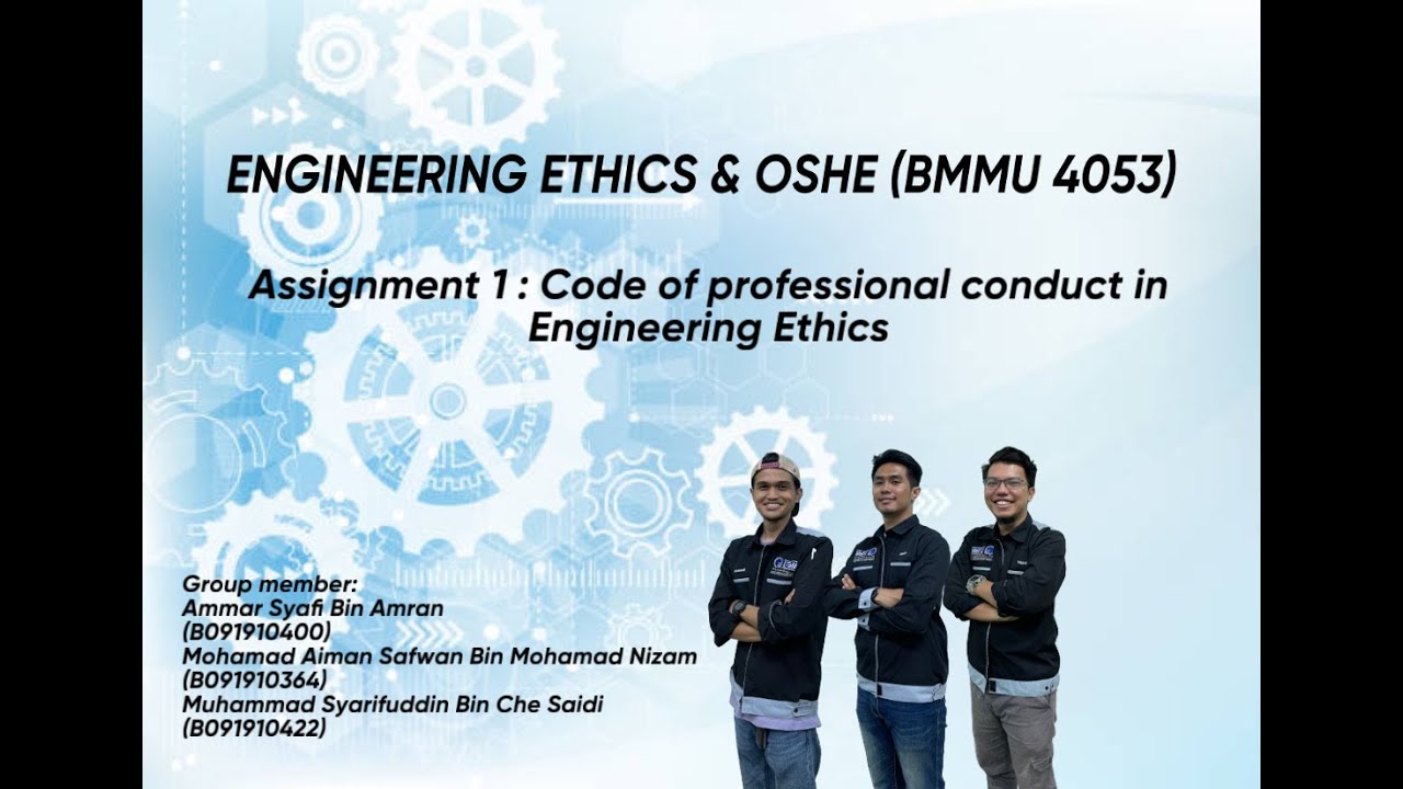 Assignment 1 | CODE OF PROFESSIONAL CONDUCT IN ENGINEERING ETHICS ...