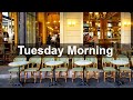 Tuesday Morning Jazz - Happy Jazz and Bossa Nova Music